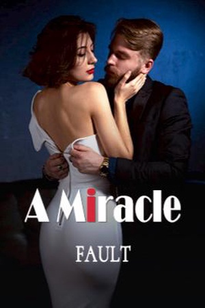 A Miracle Fault