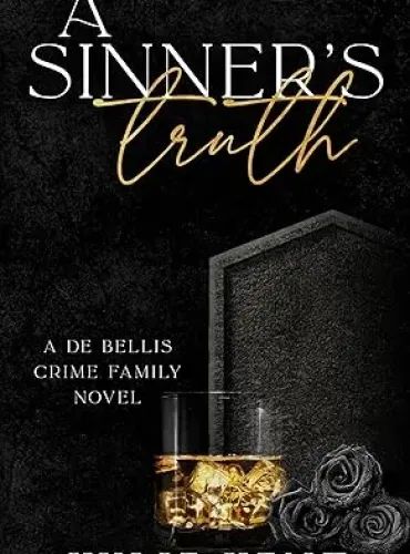 A Sinner’s Truth (De Bellis Crime Family Book 5)