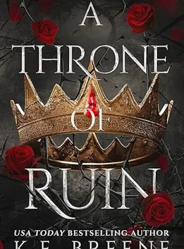 A Throne of Ruin (Deliciously Dark Fairytales – B&tB Book 2)