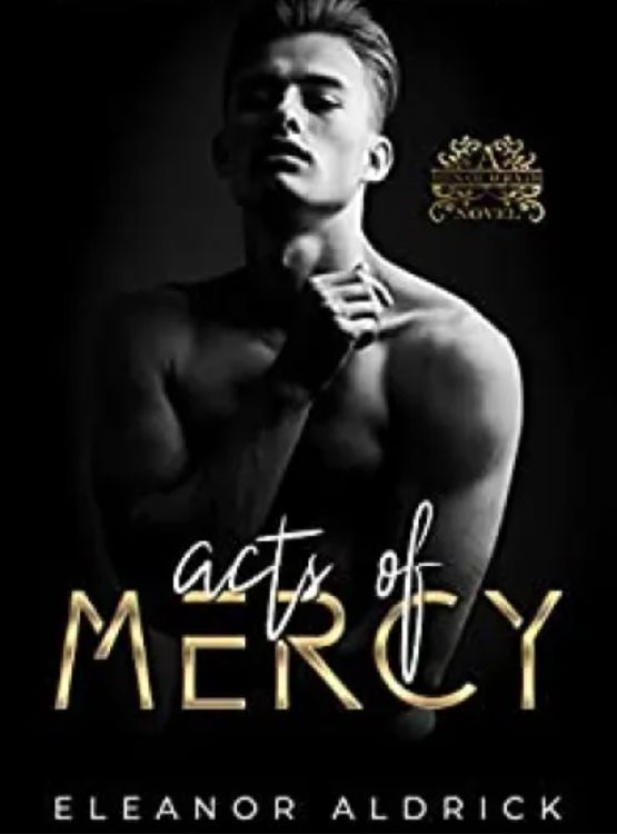 Acts of Mercy: A Stepbrother Romance (Men of WRATH Book 5)