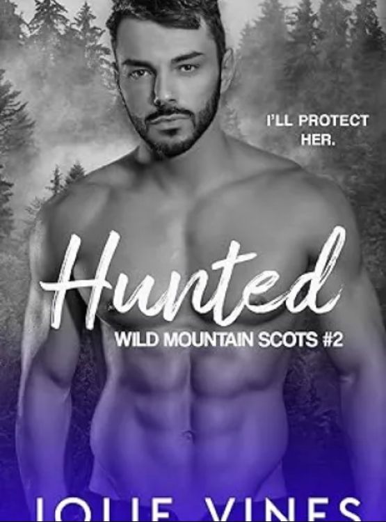 Hunted (Wild Mountain Scots, #2)