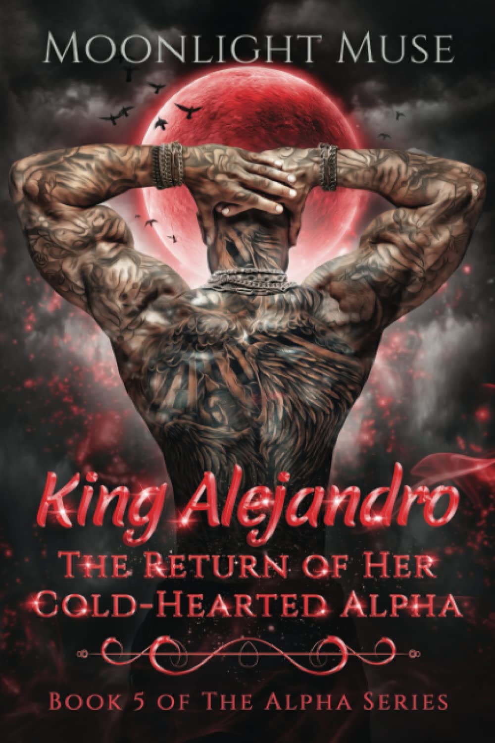 King Alejandro: The Return of Her Cold-Hearted Alpha