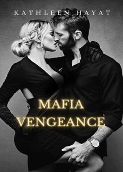 Mafia Vengeance (Dark Romance)