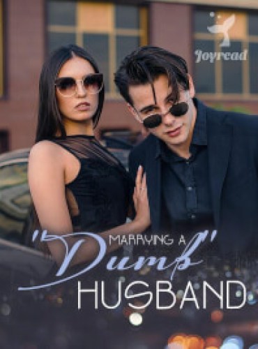 Marrying a Dumb Husband