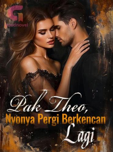 Pak Theo, Nyonya Pergi Berkencan Lagi by Sakura