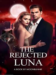 The Girl Without A Wolf: The Rejected Luna