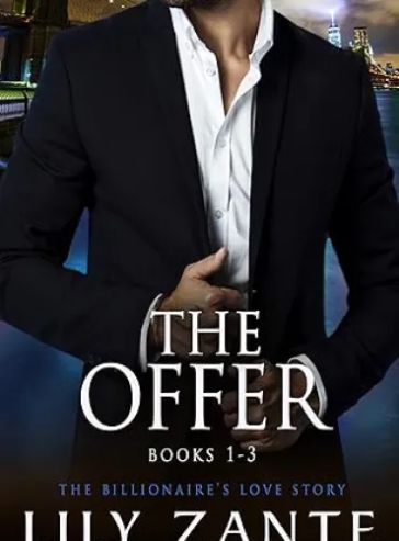 The Offer (Books 1-3): The Billionaire’s Love Story (The Billionaire’s Love Story Boxed Set Book 2)