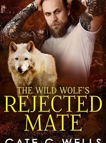 The Tyrant Alpha’s Rejected Mate (The Five Packs Book 1)