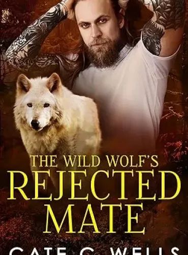 The Wild Wolf’s Rejected Mate (The Five Packs Book 5)