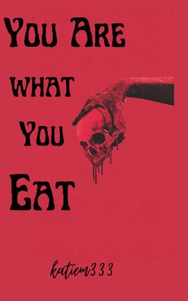 You Are What You Eat 